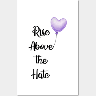 Rise Above the Hate Posters and Art
